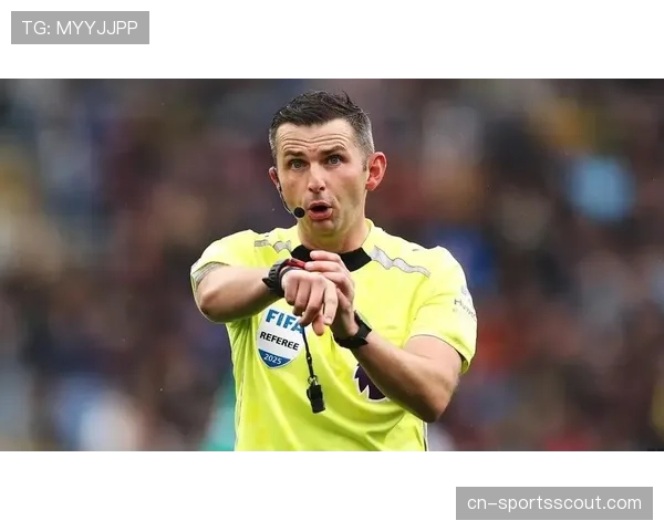 裁判公司公布本周末英超裁判安排，迈克尔-奥利弗将执法曼市德比